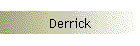 Derrick