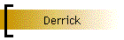Derrick